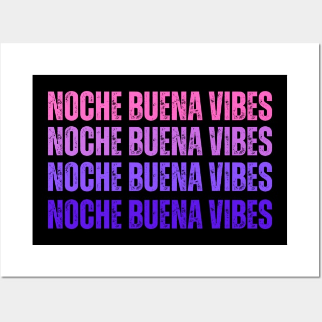 Noche Buena Vibes Wall Art by PeepThisMedia